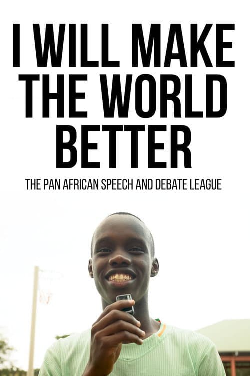 I Will Make The World Better: The Pan African Speech And Debate League