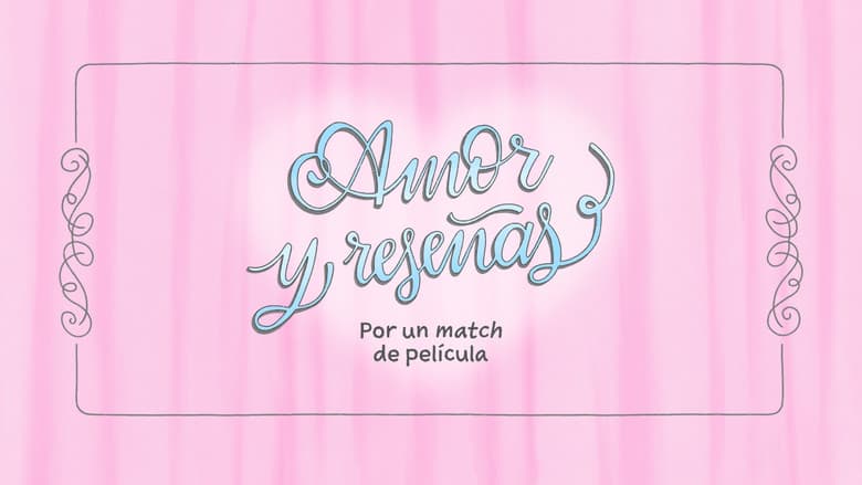 Amor y reseñas